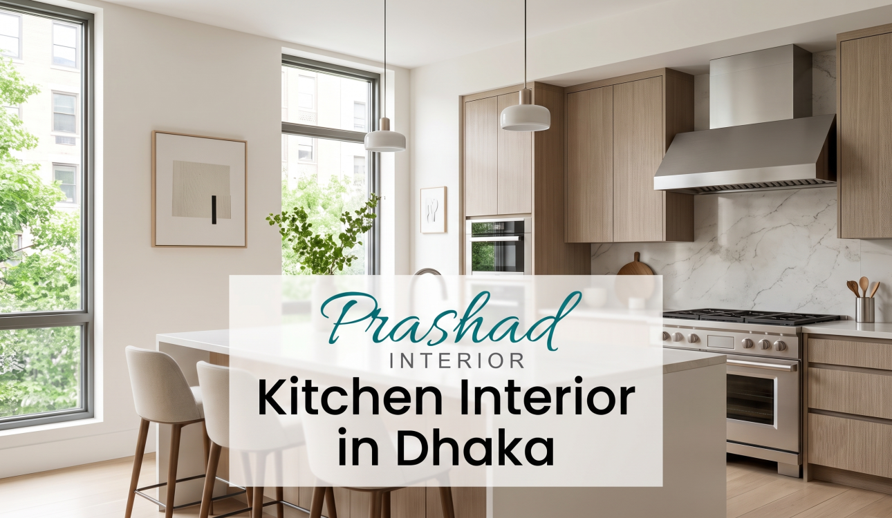 Modern kitchen interior design in Dhaka by Prashad Interior featuring wooden cabinets and a marble backsplash.